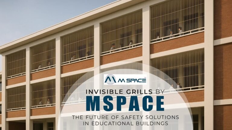 Invisible Grills by Mspace: The Future of Safety Solutions in Educational Buildings