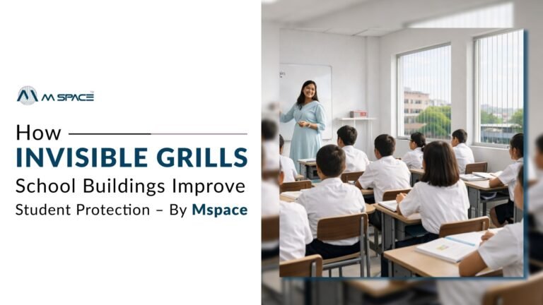 How Invisible Grills for School Buildings Improve Student Protection By Mspace
